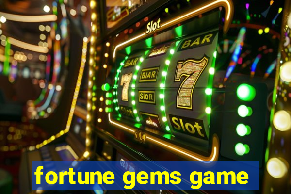 fortune gems game