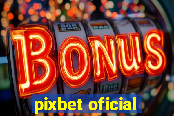 pixbet oficial