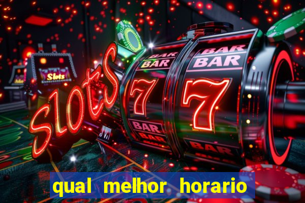 qual melhor horario para jogar o rato