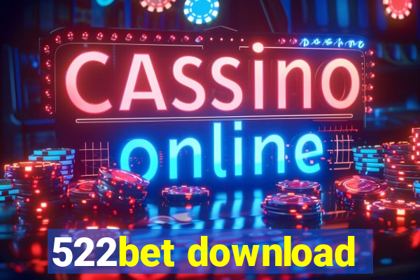 522bet download