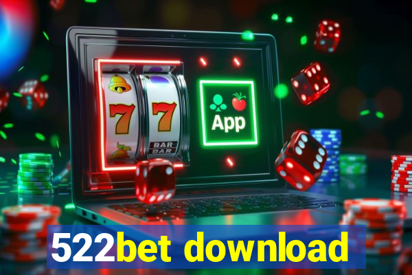 522bet download