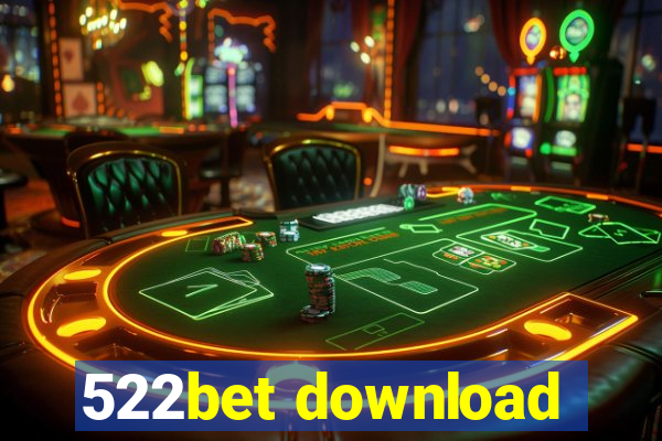 522bet download