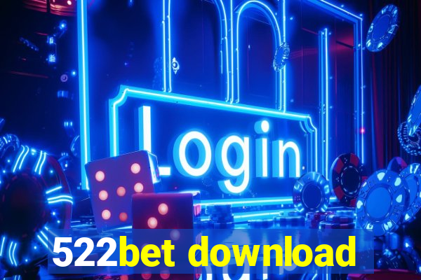 522bet download