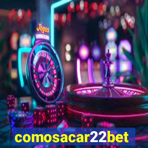 comosacar22bet