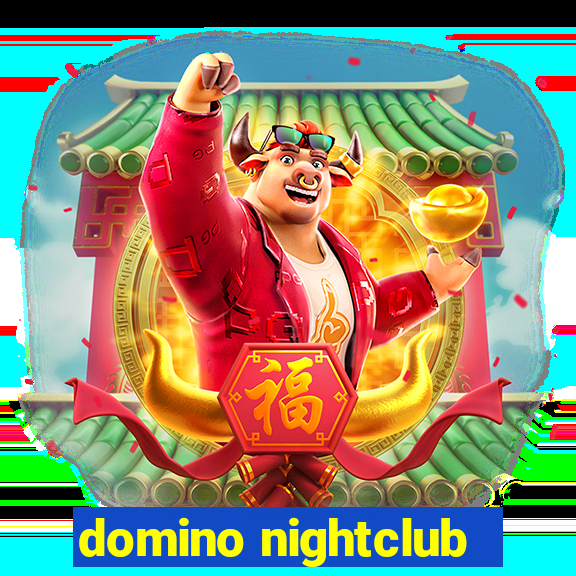 domino nightclub