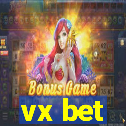 vx bet