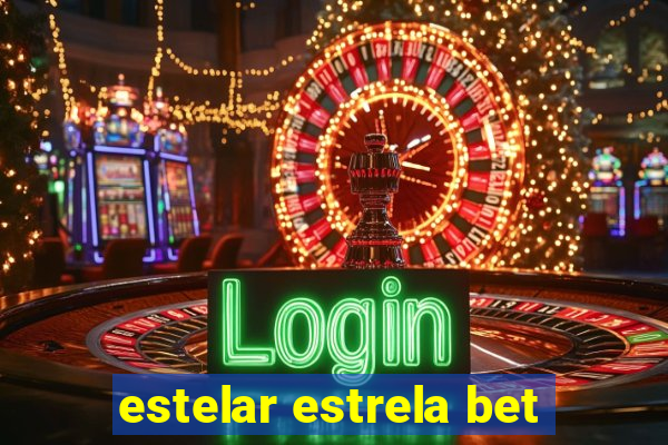 estelar estrela bet