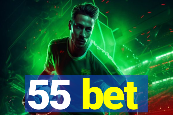 55 bet