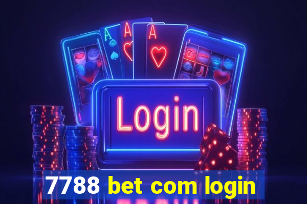 7788 bet com login