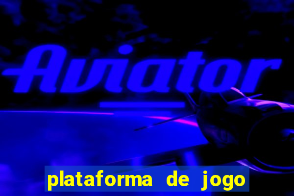 plataforma de jogo para ganhar dinheiro