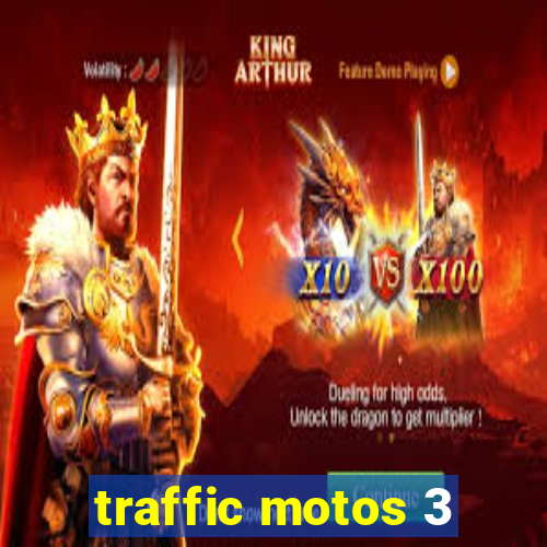 traffic motos 3