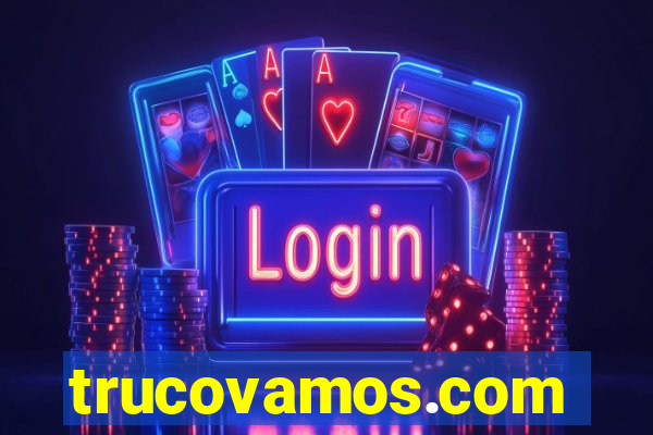 trucovamos.com