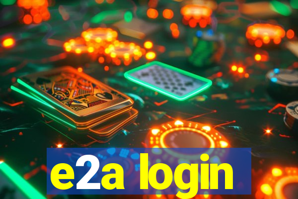 e2a login