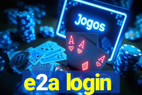 e2a login