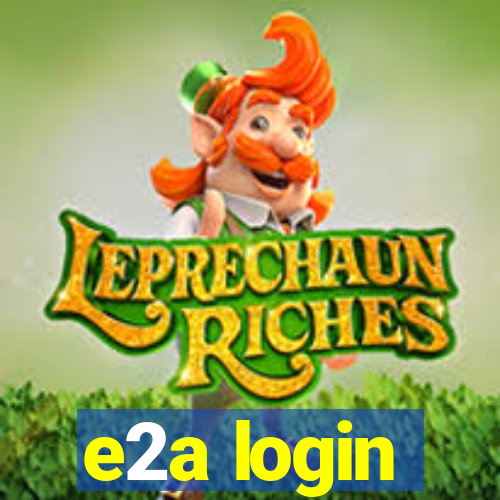 e2a login