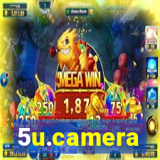 5u.camera