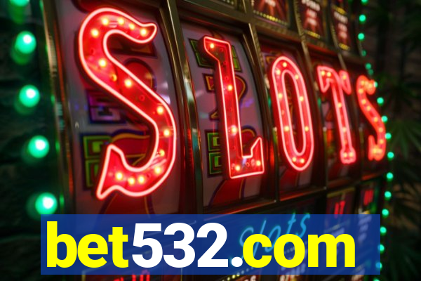 bet532.com