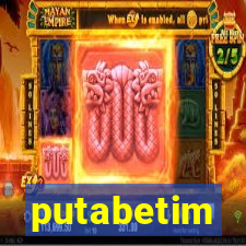 putabetim