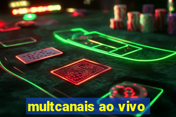 multcanais ao vivo