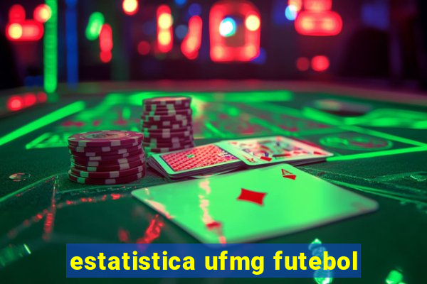 estatistica ufmg futebol