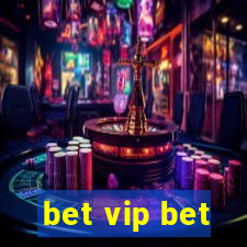 bet vip bet