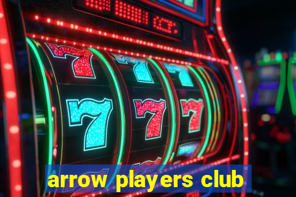 arrow players club