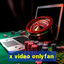 x video onlyfan