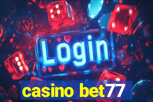 casino bet77