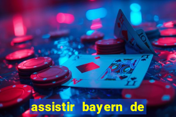 assistir bayern de munique x real madrid futemax