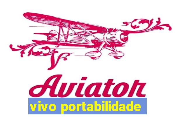 vivo portabilidade