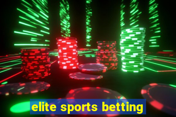 elite sports betting