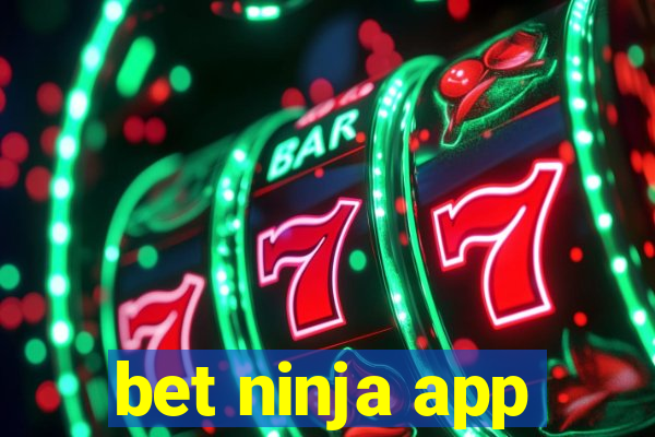 bet ninja app