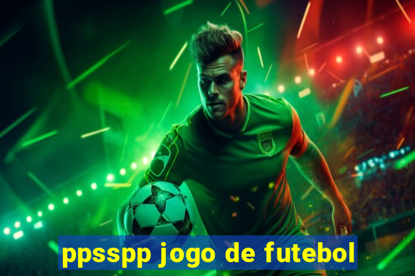 ppsspp jogo de futebol