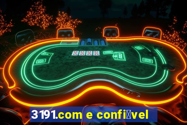 3191.com e confi谩vel