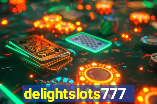 delightslots777