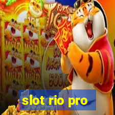 slot rio pro