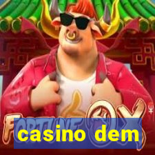 casino dem