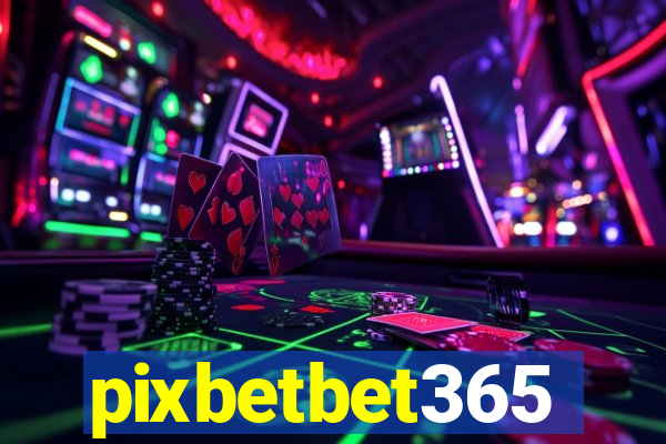 pixbetbet365