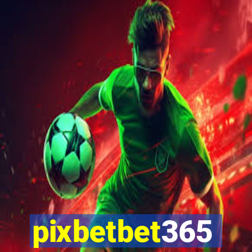 pixbetbet365