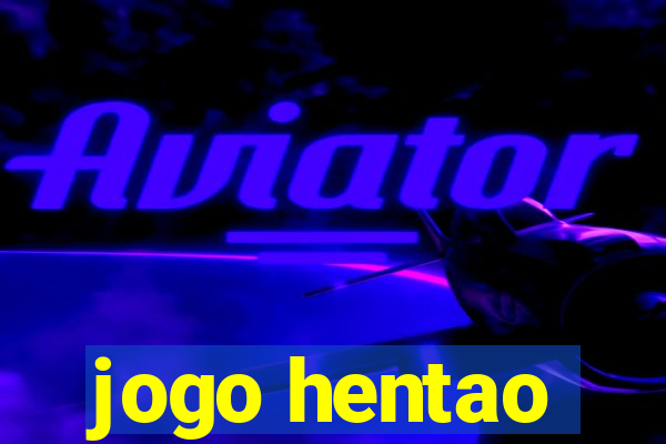 jogo hentao