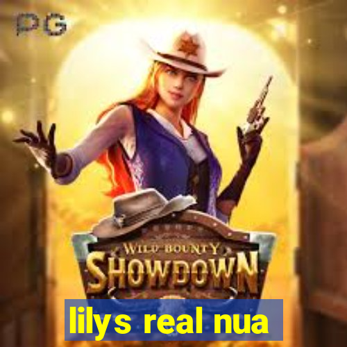 lilys real nua