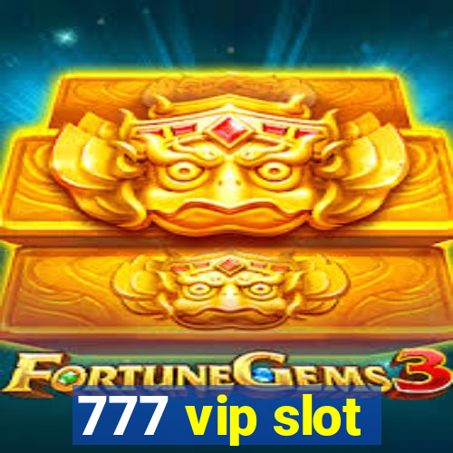 777 vip slot