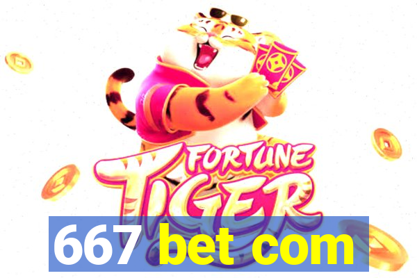 667 bet com