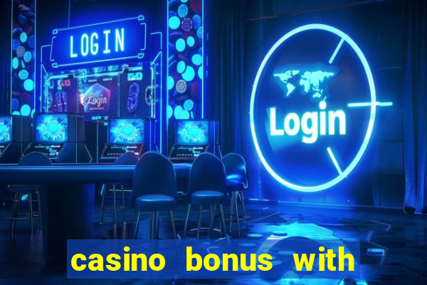 casino bonus with no deposit