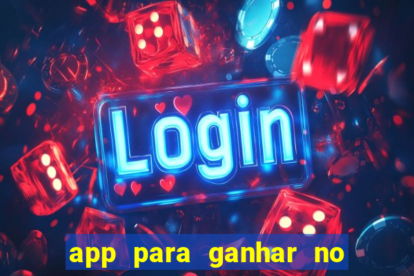 app para ganhar no jogo do tigre