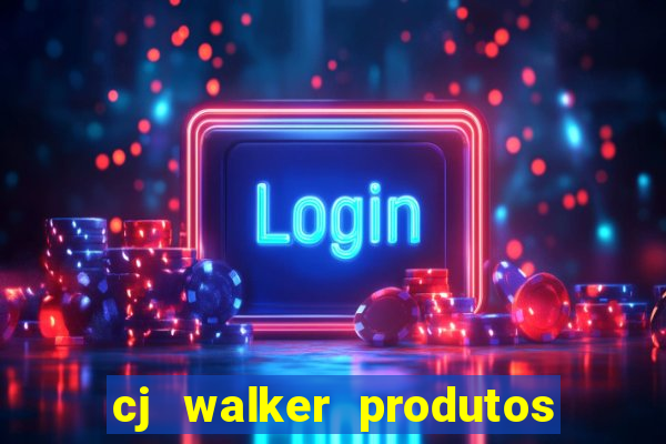 cj walker produtos onde comprar