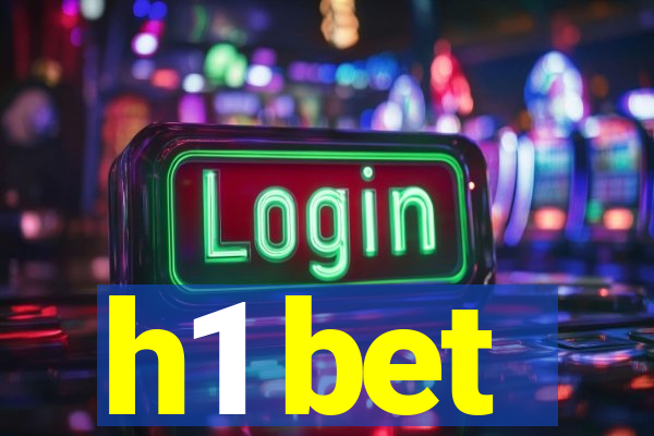 h1 bet