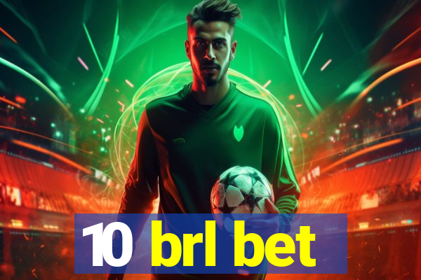 10 brl bet