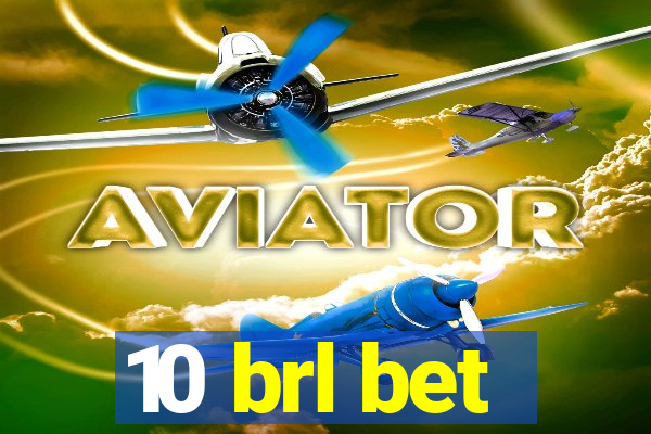 10 brl bet