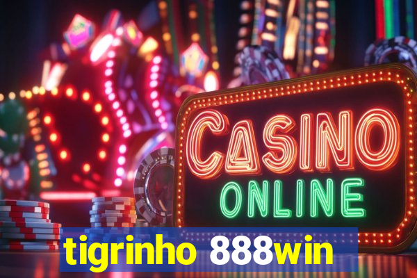 tigrinho 888win